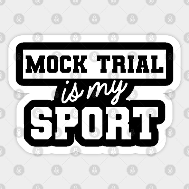 Law Student - Mock Trial is my sport Sticker by KC Happy Shop